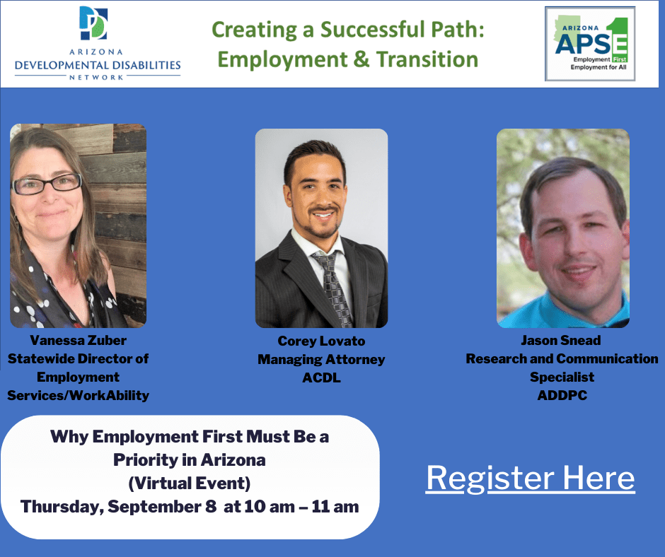 Why Employment First Must Be a Priority in Arizona ADDPC